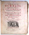 NEWTON, ISAAC, Sir.  Opuscula mathematica, philosophica et philologica.  3 vols.  1744